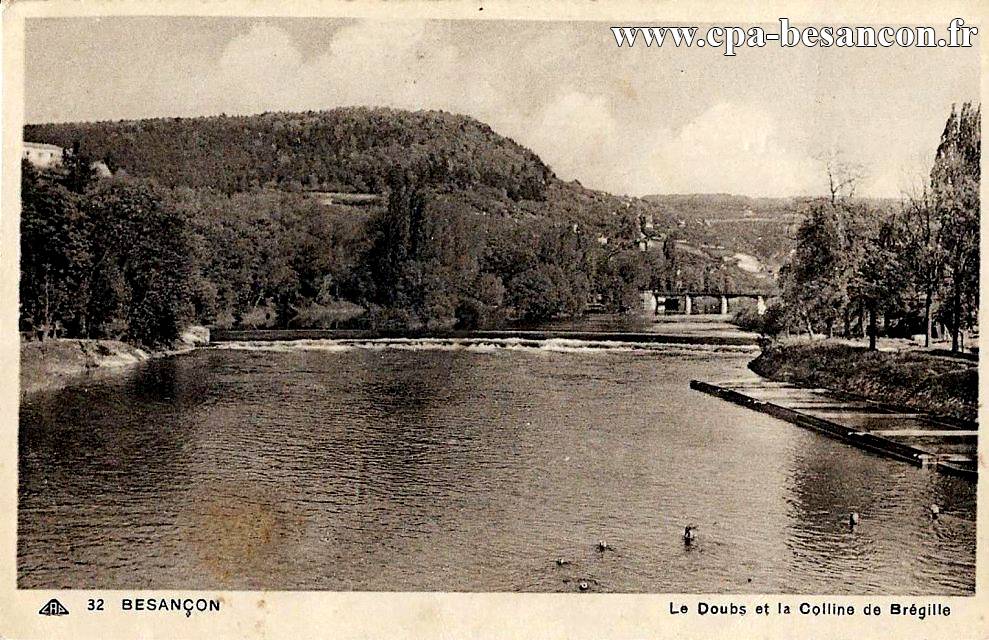 32 BESANÇON - Le Doubs et la Colline de Brégille